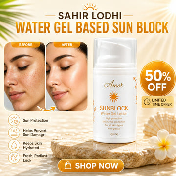 Amor Beauty Sunblock Water Gel based Lotion by Sahir Lodhi- Fresh  & Cooling Effect with Aloe Vera Extract- Invisible & no- Sticky Gel